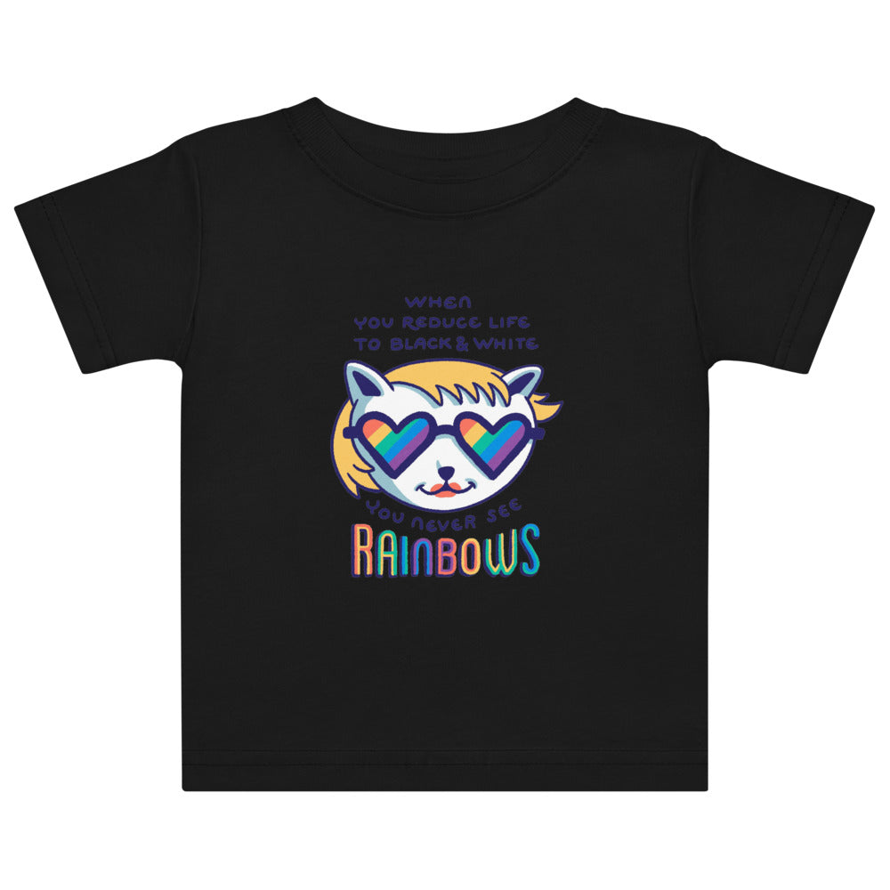 When you reduce life to block & white - you never see rainbows | Baby Jersey T-Shirt | Rabbit Skins 3322