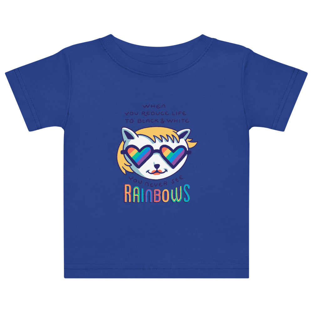 When you reduce life to block & white - you never see rainbows | Baby Jersey T-Shirt | Rabbit Skins 3322
