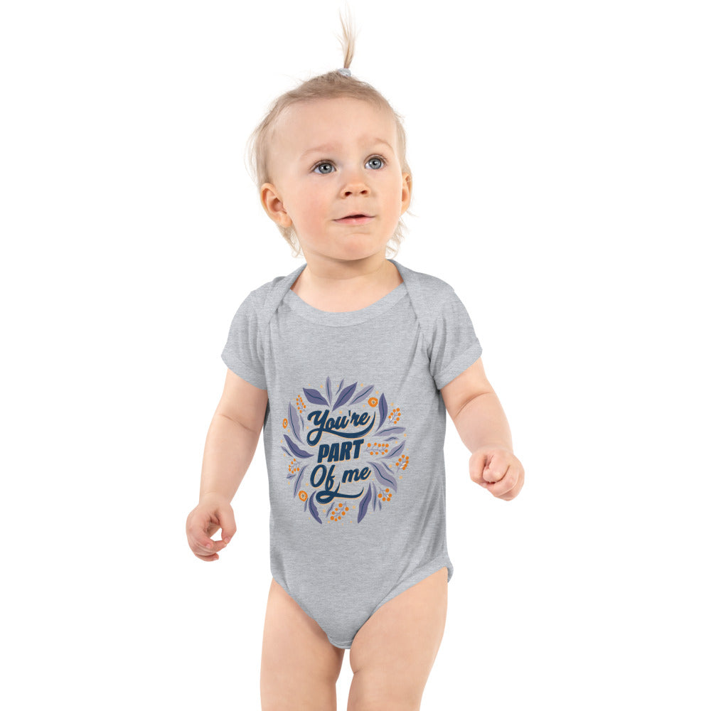 You're PART Of me | Baby Short Sleeve Bodysuit | Rabbit Skins 4400