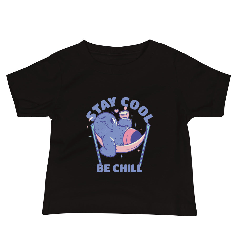 Stay cool be chill | Baby Staple Tee | Bella + Canvas 3001B