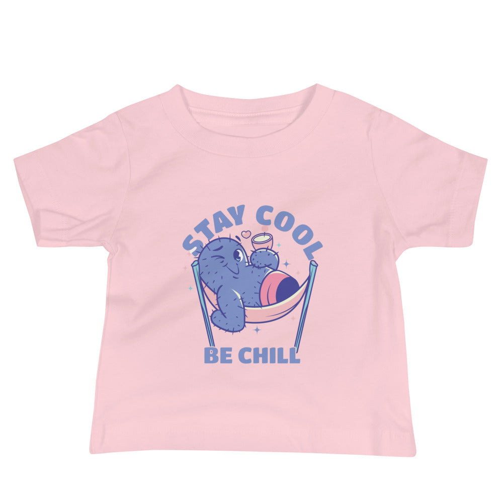 Stay cool be chill | Baby Staple Tee | Bella + Canvas 3001B