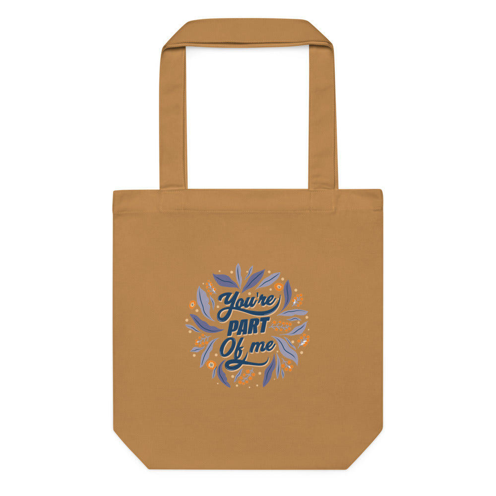 You're PART Of me | Cotton Tote Bag | AS Colour 1001
