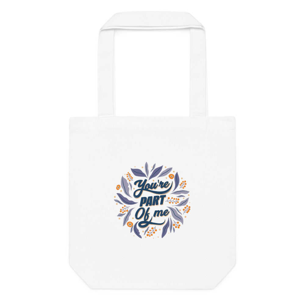 You're PART Of me | Cotton Tote Bag | AS Colour 1001