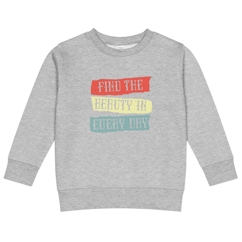 Find the beauty in every day | Kids Crew Neck Sweatshirt | Rabbit Skins 3317