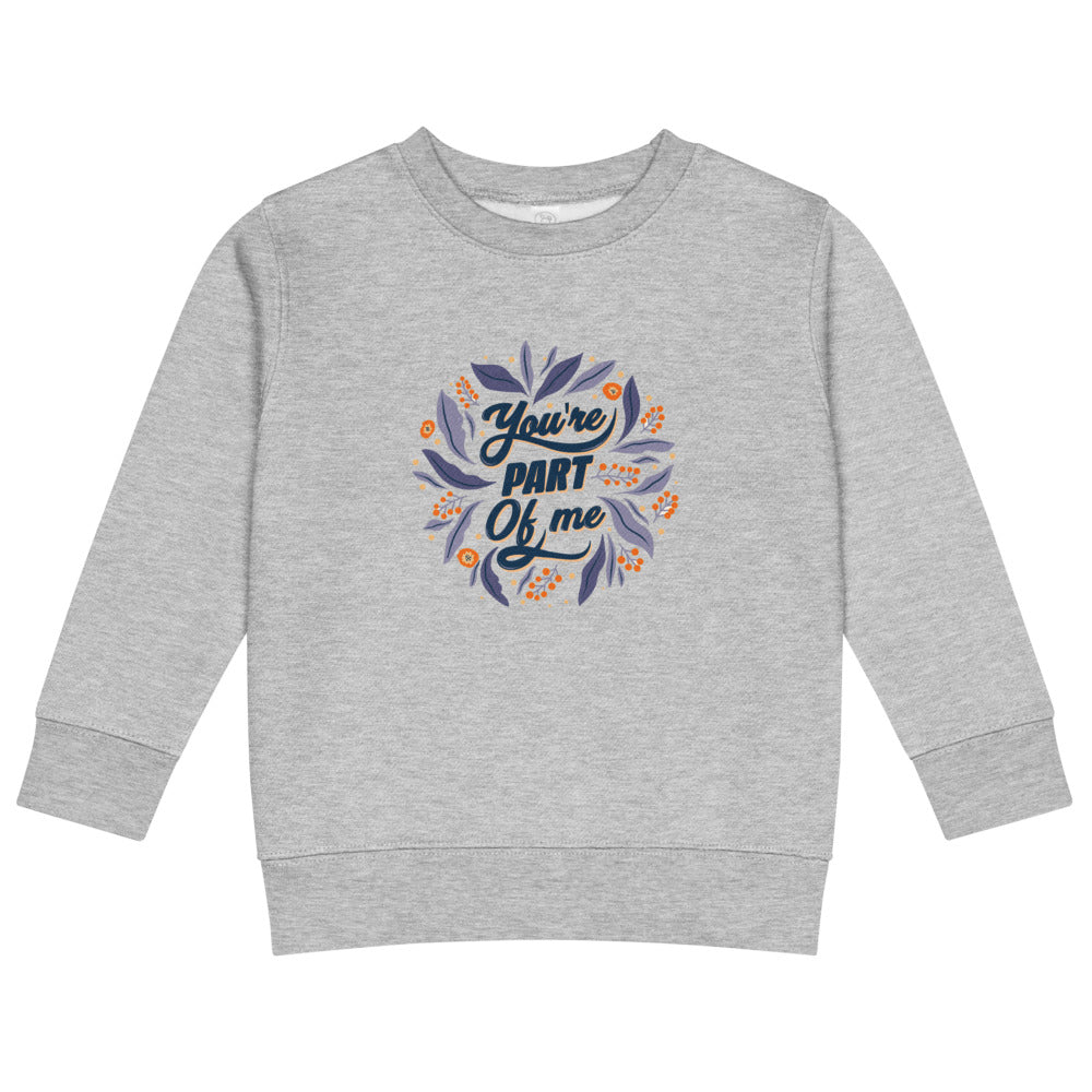 You're PART Of me | Kids Crew Neck Sweatshirt | Rabbit Skins 3317