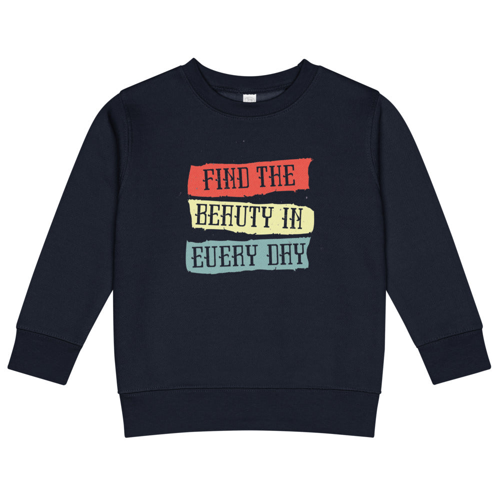Find the beauty in every day | Kids Crew Neck Sweatshirt | Rabbit Skins 3317