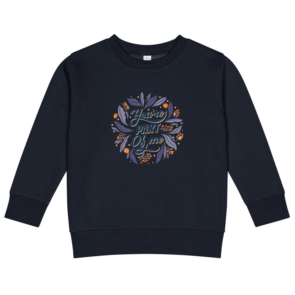 You're PART Of me | Kids Crew Neck Sweatshirt | Rabbit Skins 3317