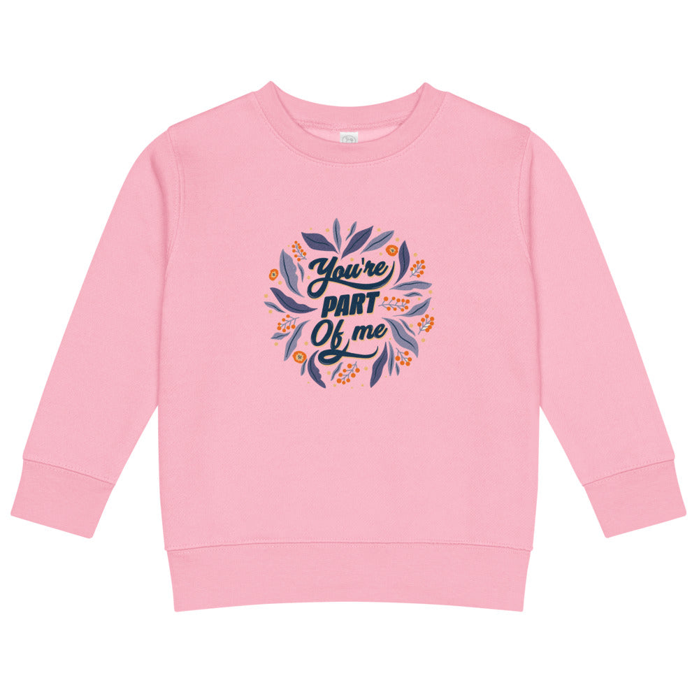 You're PART Of me | Kids Crew Neck Sweatshirt | Rabbit Skins 3317
