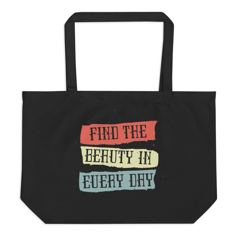 Find the beauty in every day | Large Eco Tote | Econscious EC8001