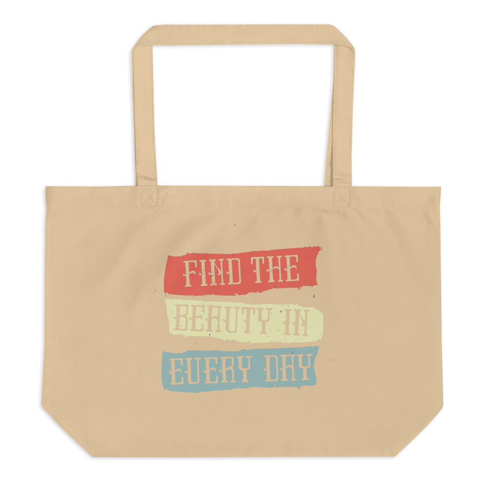 Find the beauty in every day | Large Eco Tote | Econscious EC8001