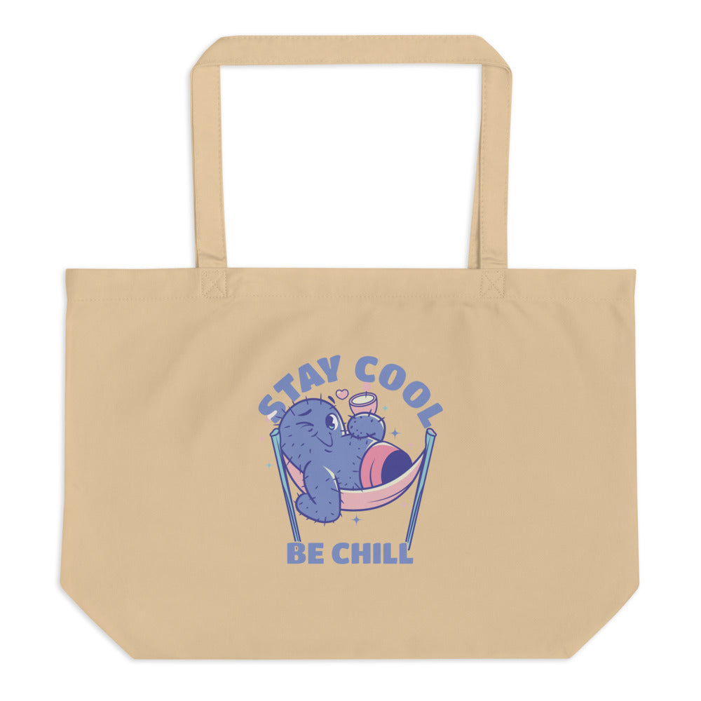 Stay cool be chill | Large Eco Tote | Econscious EC8001