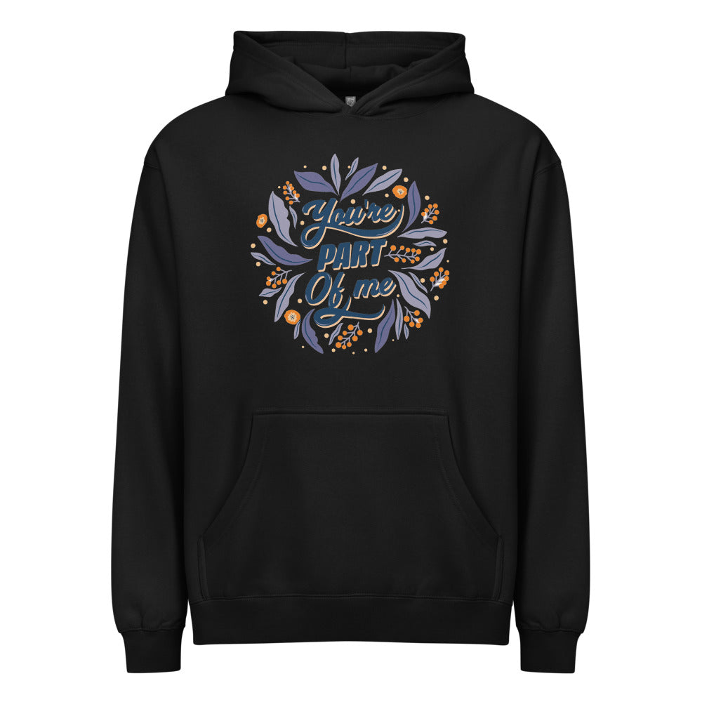 You're PART Of me | Men's Box Hoodie I Cotton Heritage M2635