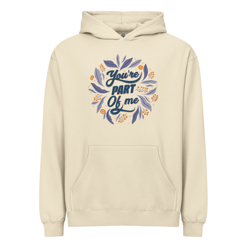 You're PART Of me | Men's Box Hoodie I Cotton Heritage M2635