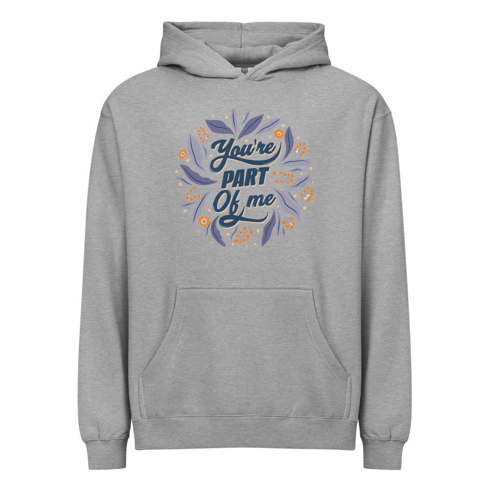 You're PART Of me | Men's Box Hoodie I Cotton Heritage M2635