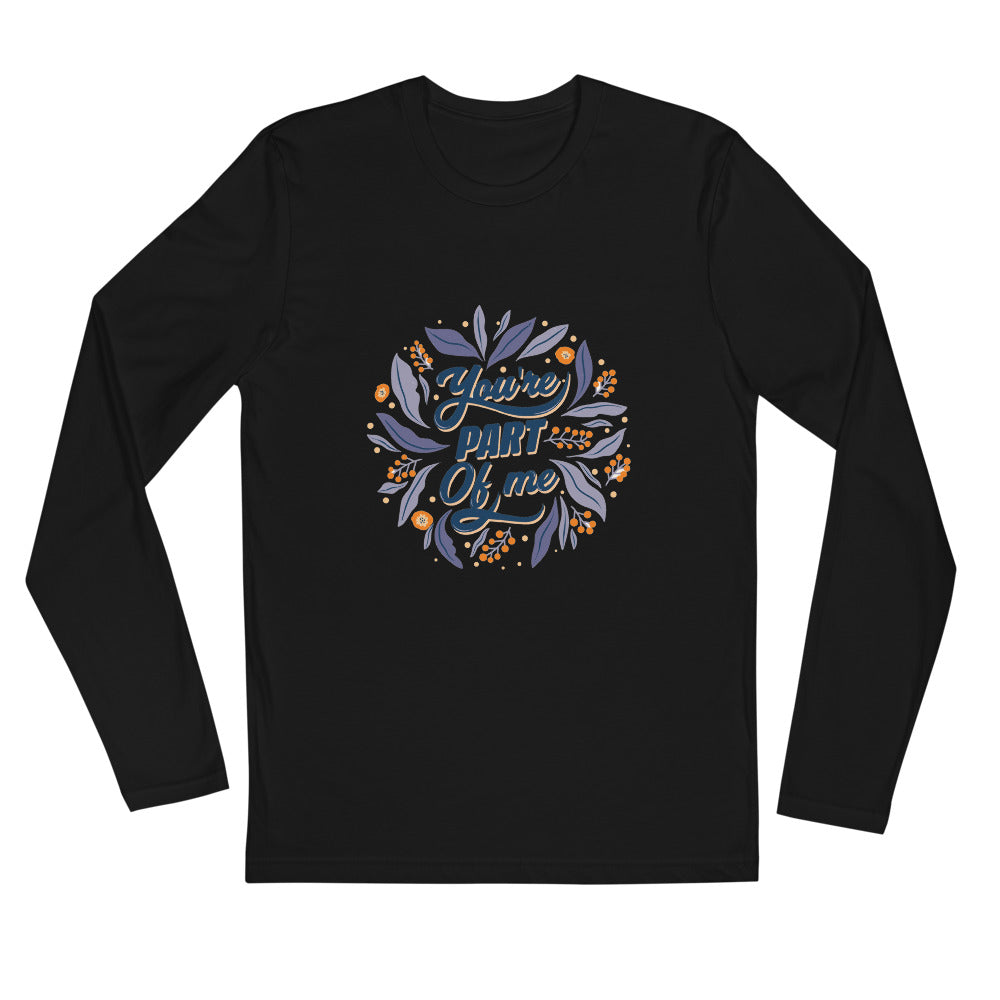 You're PART Of me | Men's Fitted Long Sleeve Shirt | Next Level 3601