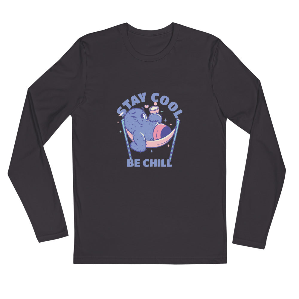 Stay cool be chill | Men's Fitted Long Sleeve Shirt | Next Level 3601