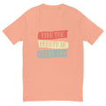 Find the beauty in every day | Men's Fitted T-Shirt | Next Level 3600