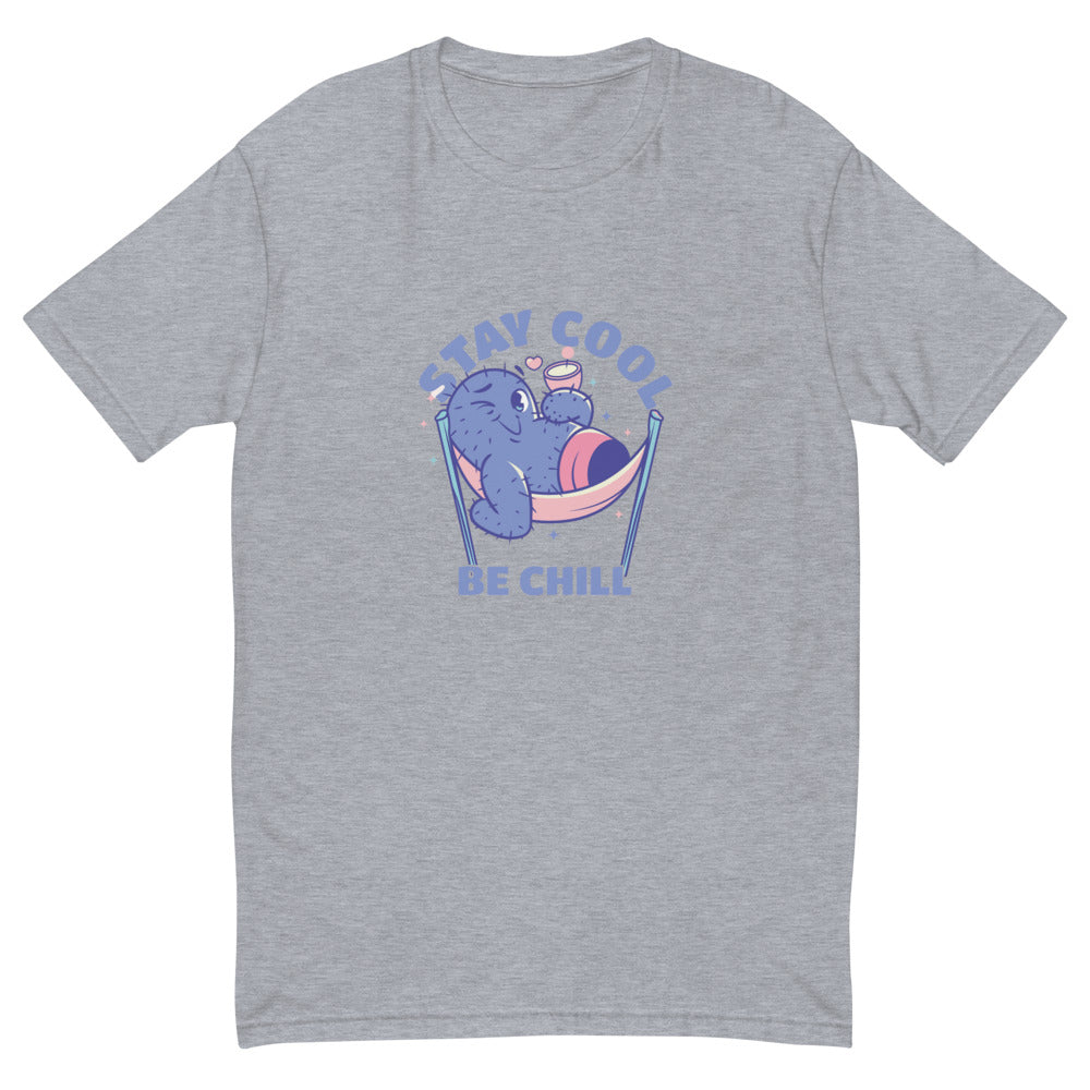 Stay cool be chill | Men's Fitted T-Shirt | Next Level 3600