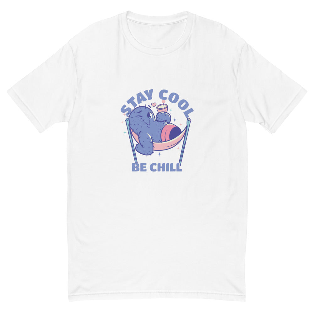 Stay cool be chill | Men's Fitted T-Shirt | Next Level 3600