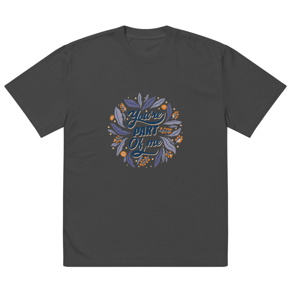 You're PART Of me | Men's Oversized Faded T-Shirt | AS Colour 5082