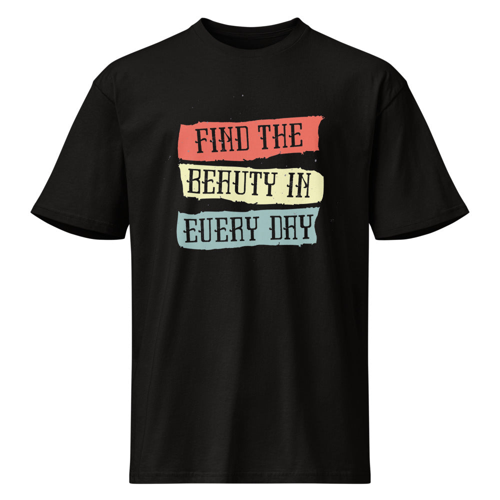Find the beauty in every day | Men's Premium Short Sleeve Tee | Cotton Heritage MC1082