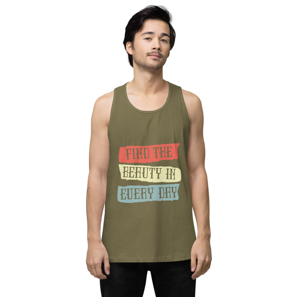 Find the beauty in every day | Men's Premium Tank Top | Cotton Heritage MC1790