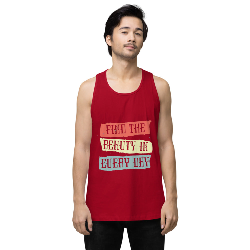 Find the beauty in every day | Men's Premium Tank Top | Cotton Heritage MC1790