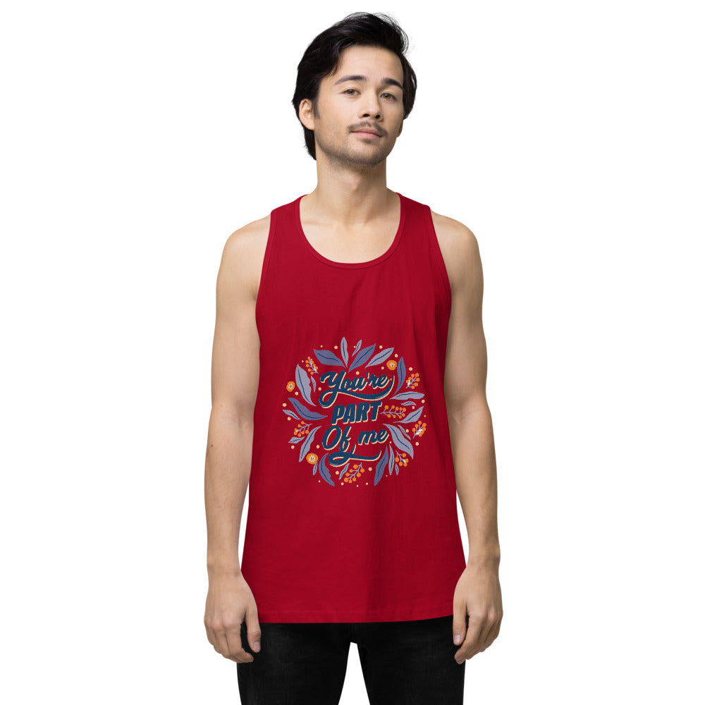 You're PART Of me | Men's Premium Tank Top | Cotton Heritage MC1790