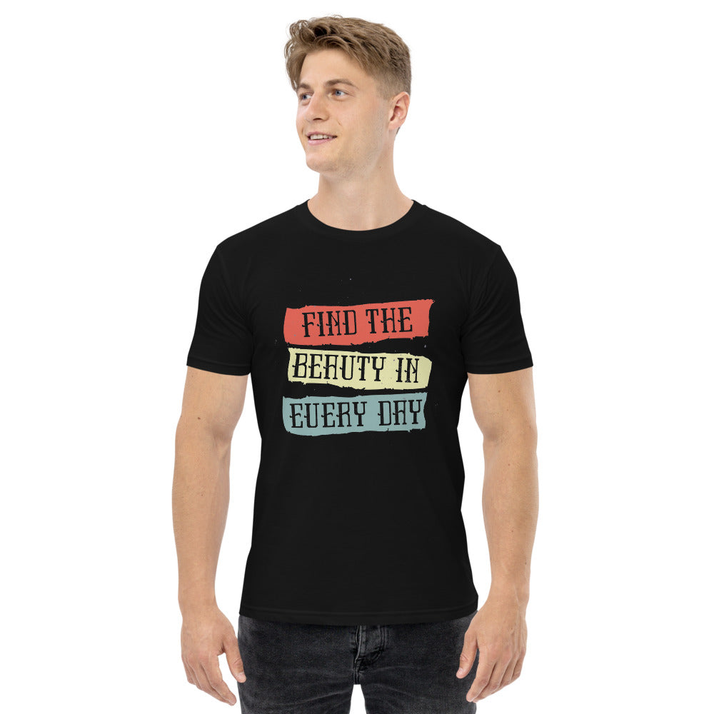 Find the beauty in every day | Men's Staple T-Shirt | AS Colour 5001