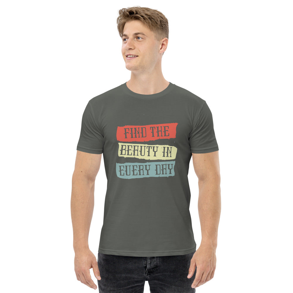 Find the beauty in every day | Men's Staple T-Shirt | AS Colour 5001