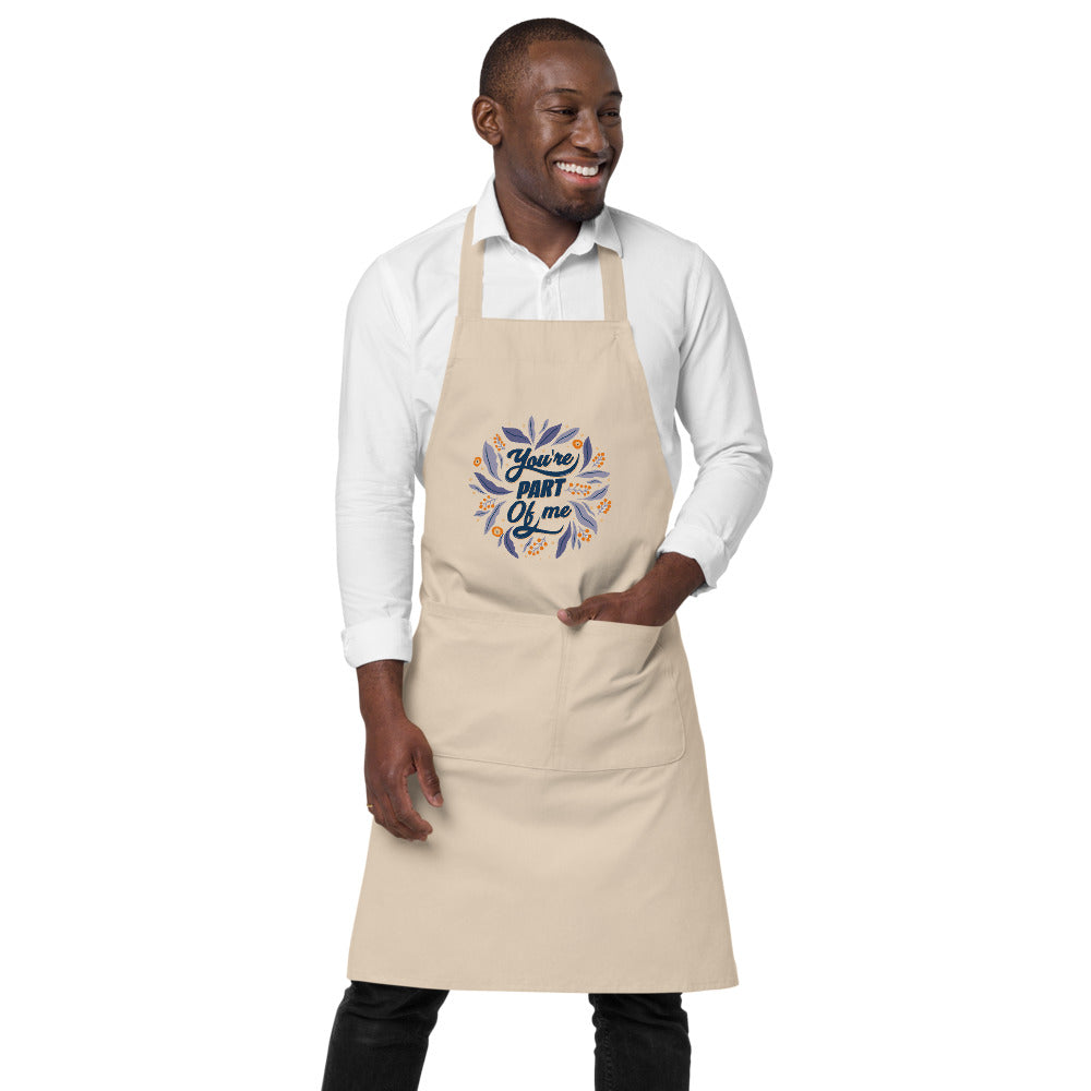 You're PART Of me | Organic Cotton Apron | SOL'S 03569