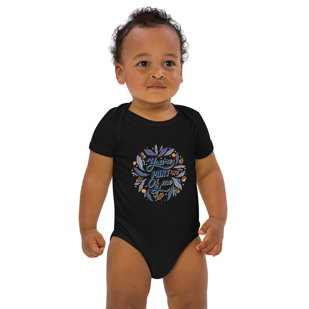 You're PART Of me | Organic Cotton Baby Bodysuit | Babybugz BZ10