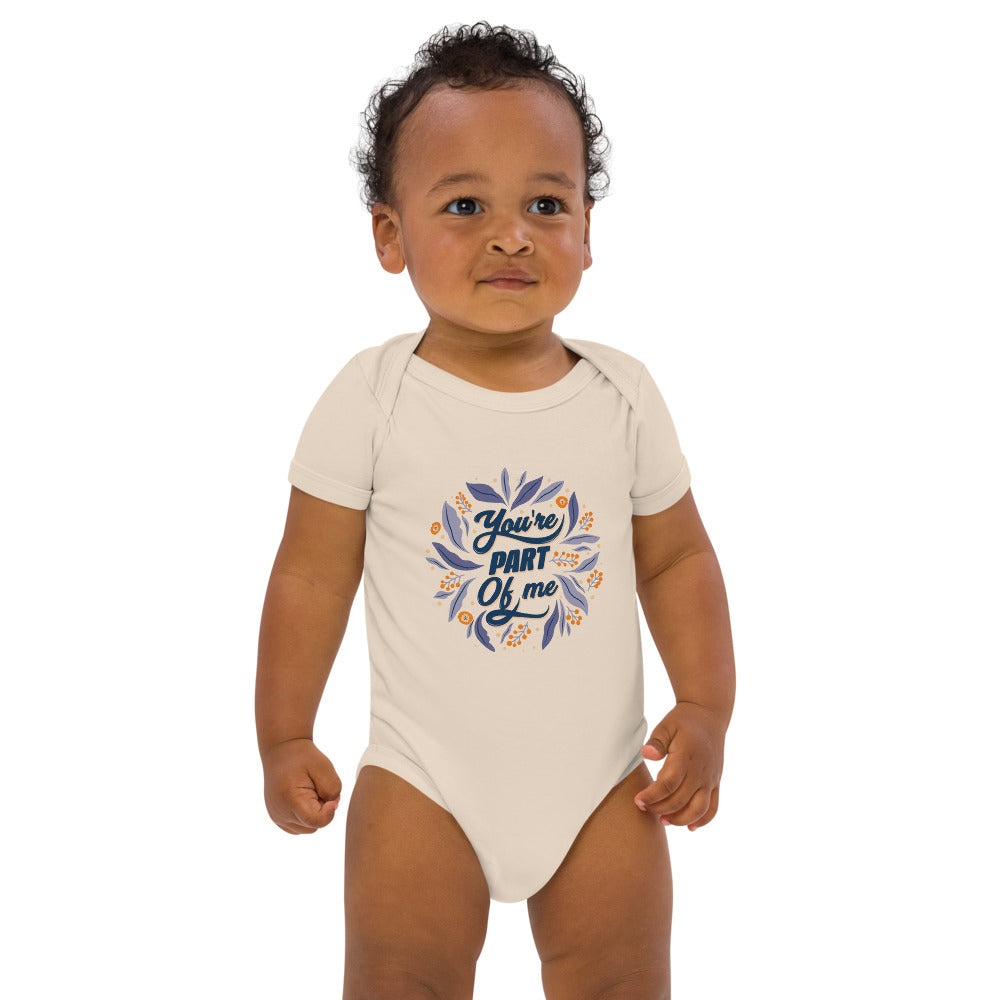 You're PART Of me | Organic Cotton Baby Bodysuit | Babybugz BZ10