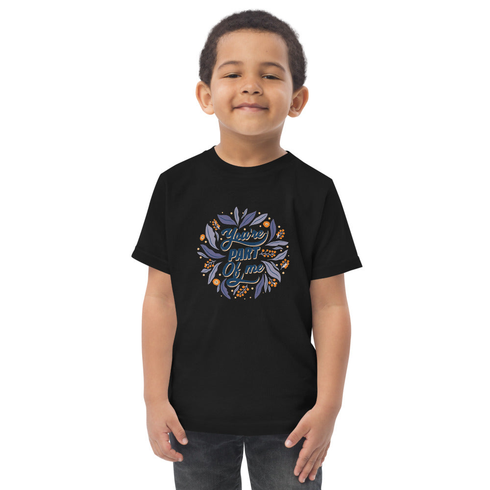 You're PART Of me | Toddler Jersey T-Shirt | Rabbit Skins 3321
