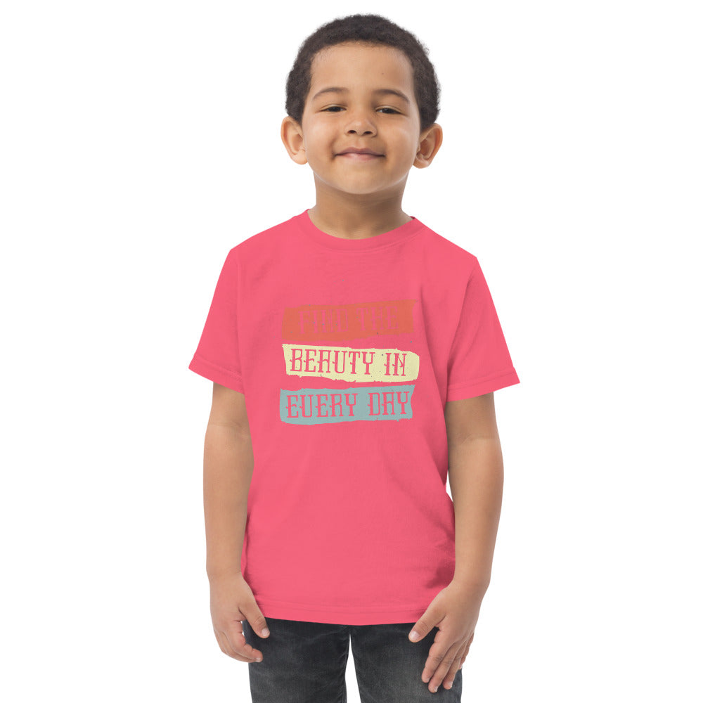 Find the beauty in every day | Toddler Jersey T-Shirt | Rabbit Skins 3321