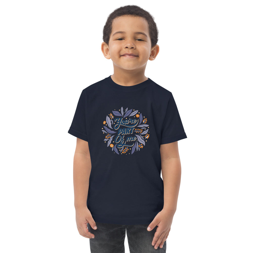 You're PART Of me | Toddler Jersey T-Shirt | Rabbit Skins 3321