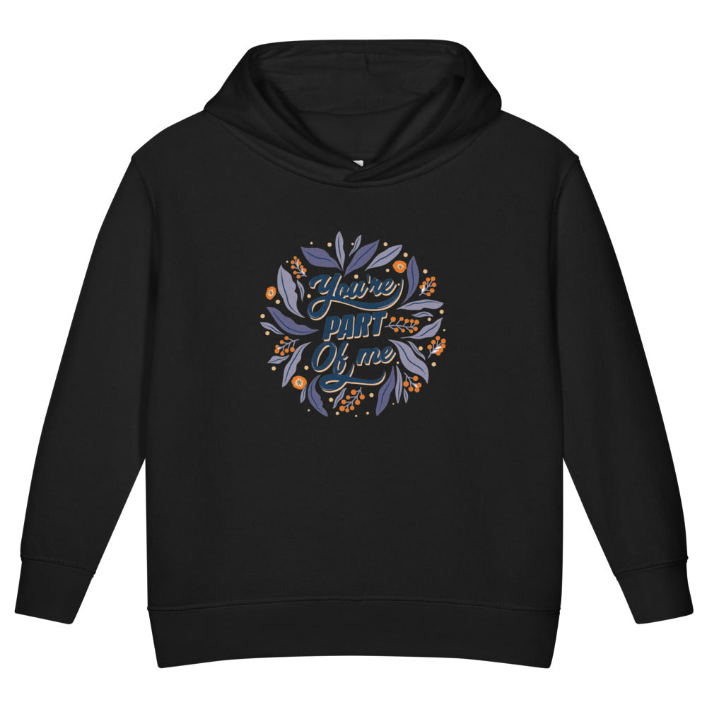 You're PART Of me | Toddler Pullover Fleece Hoodie | Rabbit Skins 3326