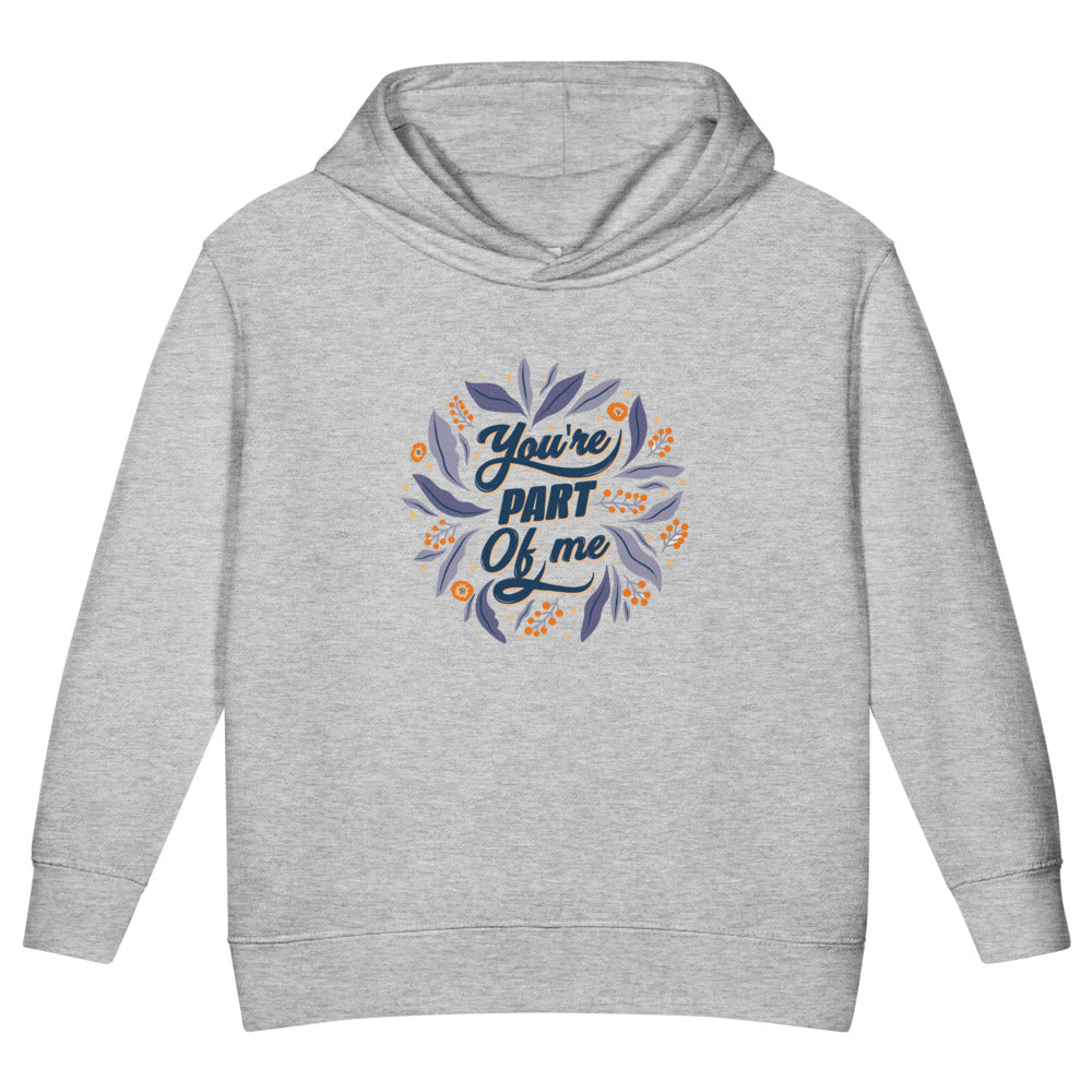 You're PART Of me | Toddler Pullover Fleece Hoodie | Rabbit Skins 3326