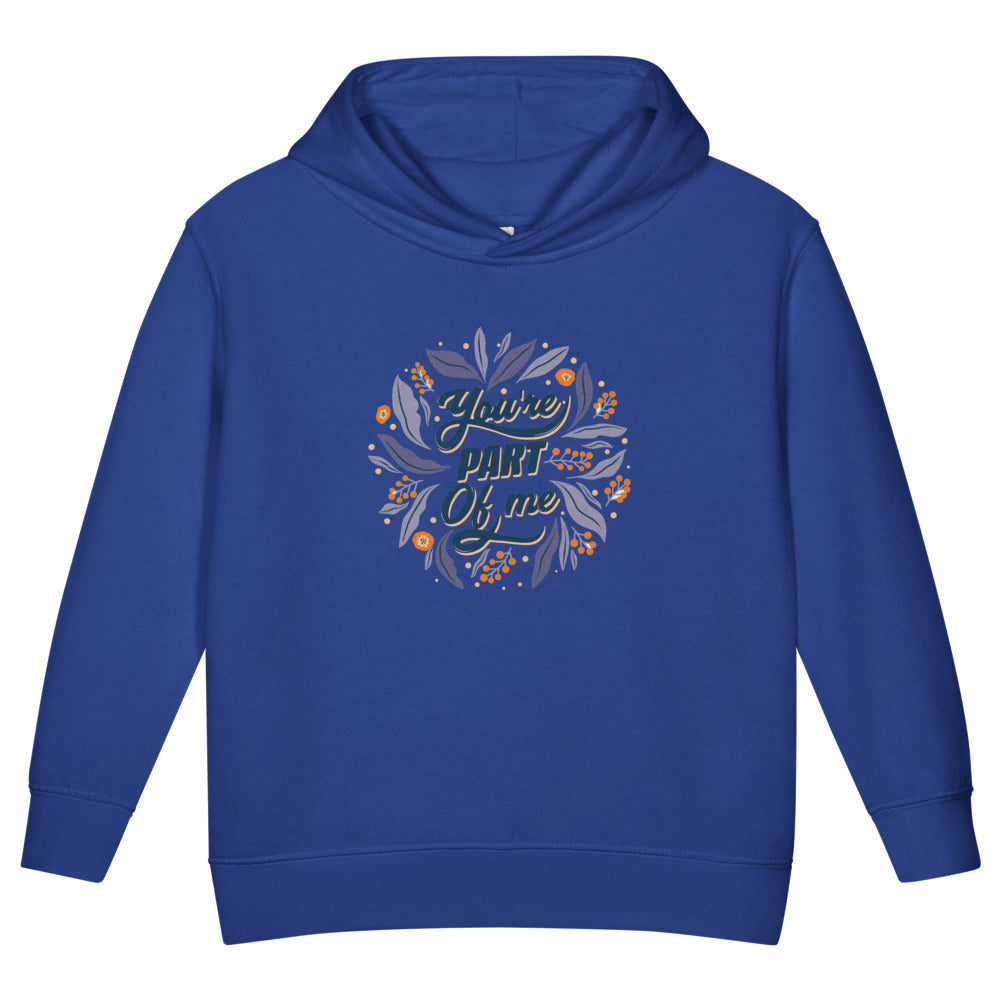 You're PART Of me | Toddler Pullover Fleece Hoodie | Rabbit Skins 3326