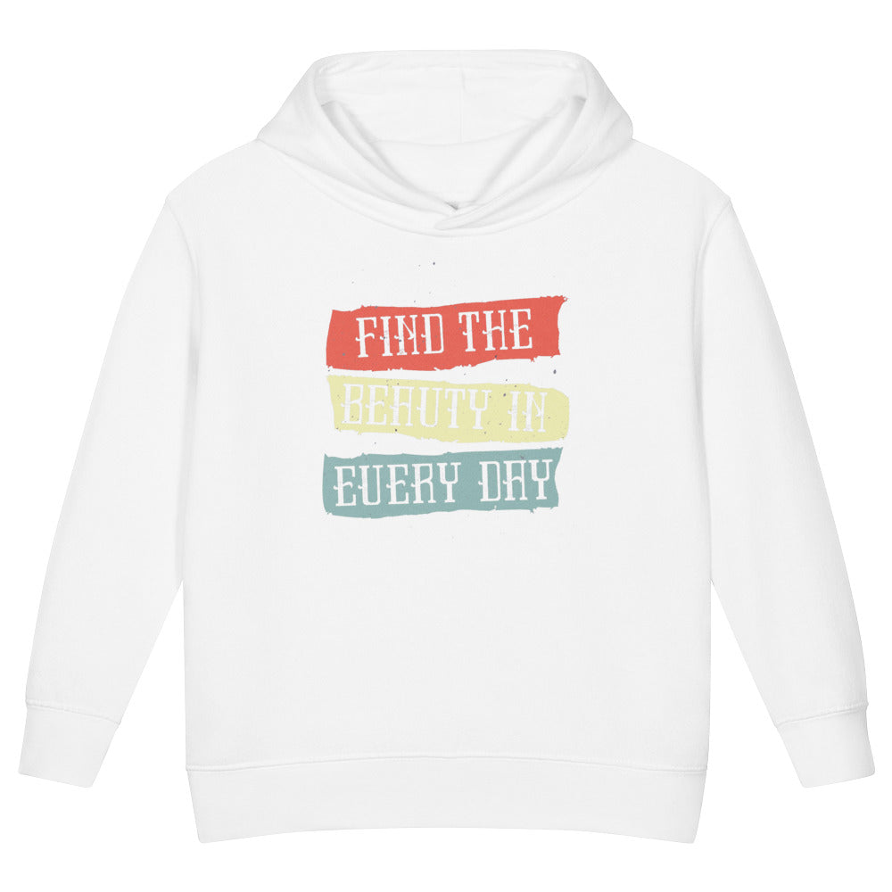 Find the beauty in every day | Toddler Pullover Fleece Hoodie | Rabbit Skins 3326