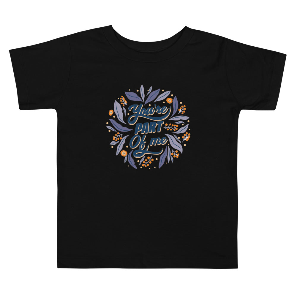 You're PART Of me | Toddler Staple Tee | Bella + Canvas 3001T