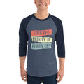 Find the beauty in every day | Unisex 3/4 Sleeve Raglan Shirt | Tultex 245