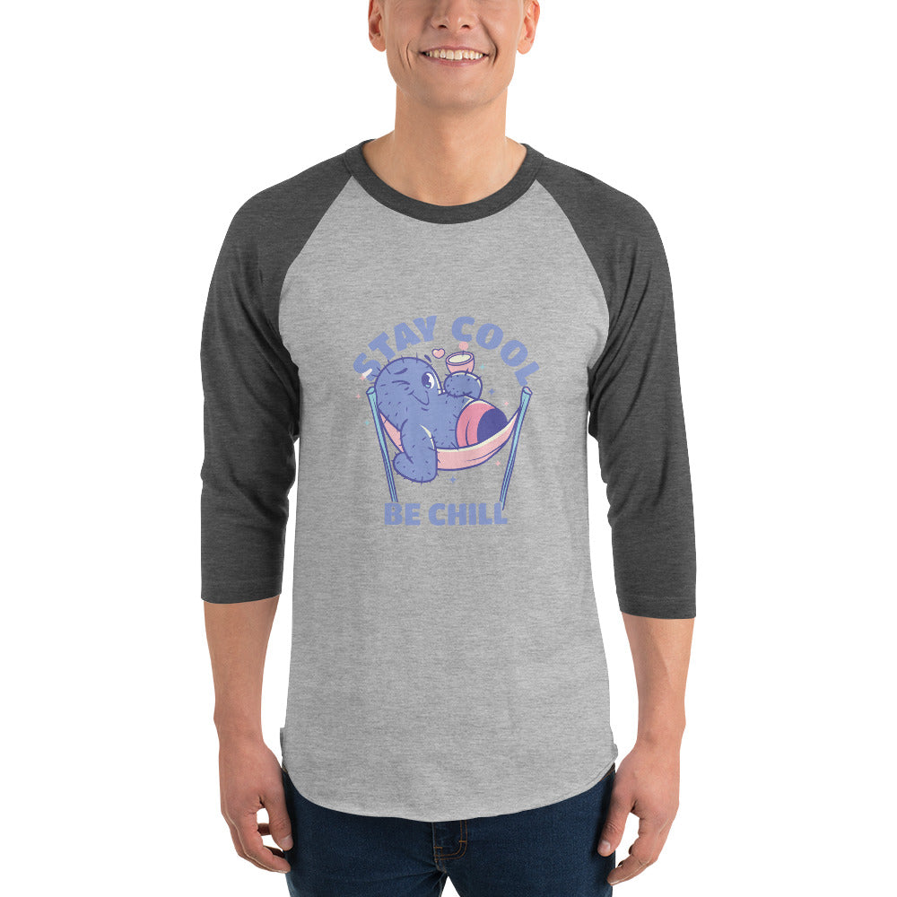 Stay cool be chill | Unisex 3/4 Sleeve Raglan Shirt | Tultex 245