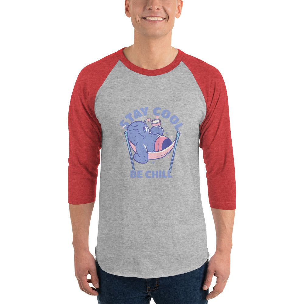 Stay cool be chill | Unisex 3/4 Sleeve Raglan Shirt | Tultex 245