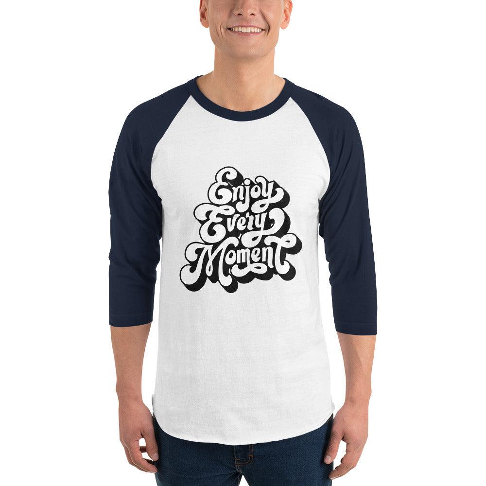 Enjoy every moments white | Unisex 3/4 Sleeve Raglan Shirt | Tultex 245