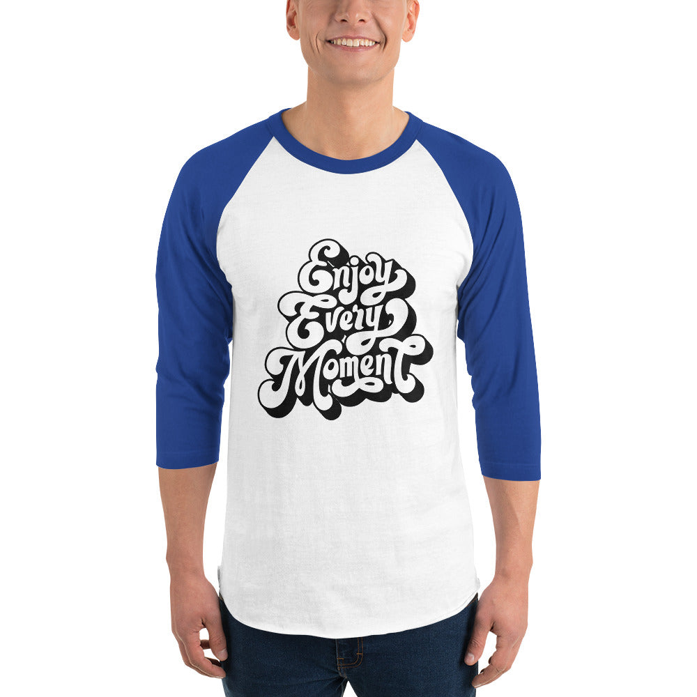 Enjoy every moments white | Unisex 3/4 Sleeve Raglan Shirt | Tultex 245