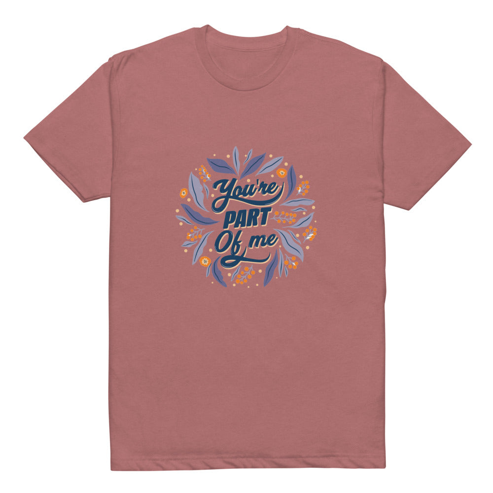 You're PART Of me | Unisex CVC T-shirt | Next Level 6210