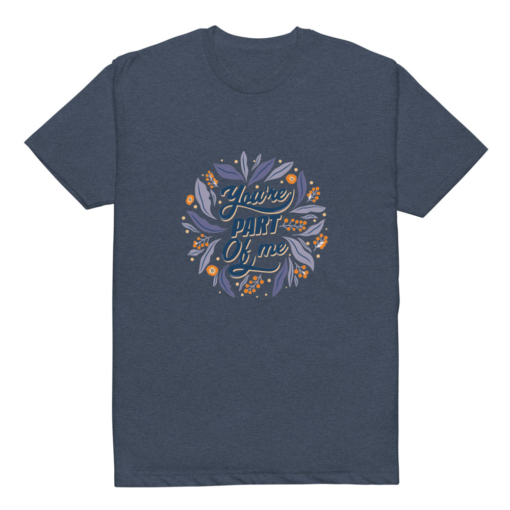 You're PART Of me | Unisex CVC T-shirt | Next Level 6210