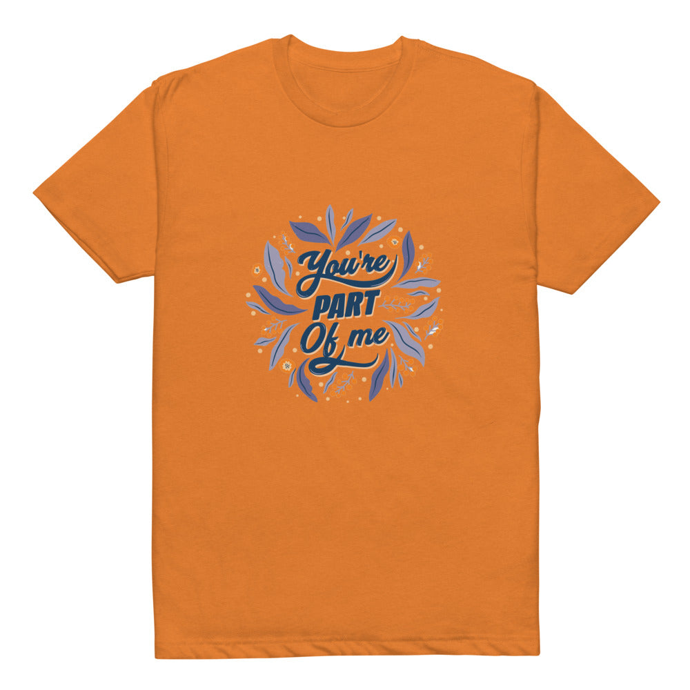 You're PART Of me | Unisex CVC T-shirt | Next Level 6210
