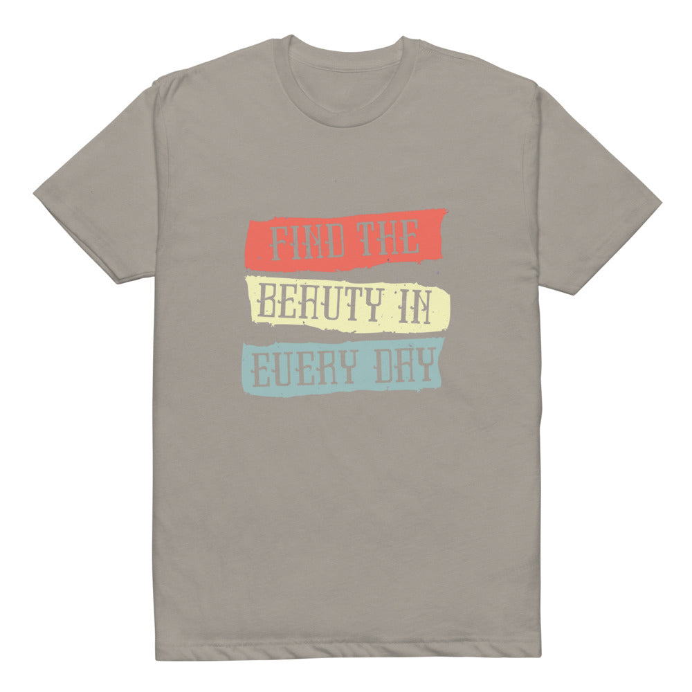 Find the beauty in every day | Unisex CVC T-shirt | Next Level 6210
